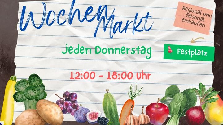 Ein Plakat für den Wochenmarkt, immer donnerstags 12-18 Uhr am Festplatz  Ein Plakat für den Wochenmarkt, immer donnerstags 12-18 Uhr am Festplatz